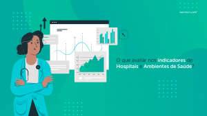 O que avaliar nos indicadores de Hospitais e Ambientes de Saúde?