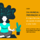 Prevenção do Suicídio: a importância de cuidar da saúde mental durante o ano todo