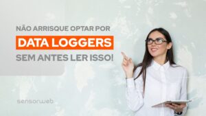 Data loggers: riscos ocultos no monitoramento de temperatura