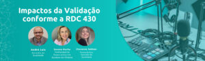 RDC 430 e validação: impactos e desafios na indústria farmacêutica